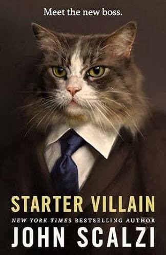 Starter Villain: John Scalzi's Delightfully Chaotic Superhero Comedy